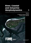 River, Coastal and Estuarine Morphodynamics, Volume 1: 5th Iahr Symposium (Rcem 2007), Enschede, the Netherlands 17-21 September 2007 By Marjolein Dohmen-Janssen C., C. Marjolein Dohmen-Janssen Cover Image