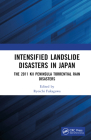 Intensified Landslide Disasters in Japan: The 2011 Kii Peninsula Torrential Rain Disasters By Ryoichi Fukagawa (Editor) Cover Image