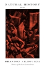 Natural History: Poems By Brandon Kilbourne Cover Image