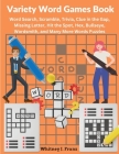 Variety Word Games Book: Word Search, Scramble, Trivia, Clue in the Gap, Missing Letter, Hit the Spot, Hex, Bullseye, Wordsmith, and Many More By Whitney Jane Franz Cover Image