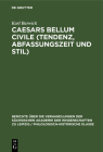 Caesars Bellum Civile (Tendenz, Abfassungszeit Und Stil) Cover Image