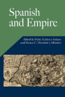 Spanish and Empire (Hispanic Issues) By Nelsy Echavez-Solano (Editor), Kenya C. Dworkin y. Mendez (Editor) Cover Image