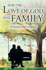 For the Love of God and Family: Finding Joy while Caregiving Cover Image