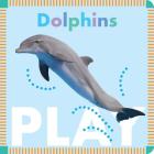 Dolphins Play By Rebecca Glaser Cover Image