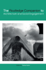 The Routledge Companion to Architecture and Social Engagement Cover Image