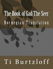 The Book of Gad The Seer: Norwegian Translation By Ti Burtzloff Cover Image