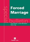 Forced Marriage: A Special Bulletin By Clive Heaton, QC, Louise McCallum, Razia Jogi Cover Image