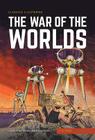 The War of the Worlds (Classics Illustrated) Cover Image