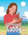 The Adventures of Gabby: Gabby Gets a New Home By Laura Sarnak Cover Image