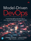 Model-Driven Devops: Increasing Agility and Security in Your Physical Network Through Devops Cover Image