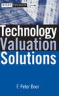 Technology Valuation Solutions (Wiley Finance #264) By F. Peter Boer Cover Image