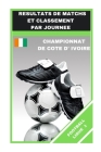 Football Ligue 1: Resultats de Matchs Et Classement Par Journee By Yves Kervella Cover Image