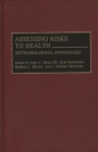 Assessing Risks to Health: Methodologic Approaches Cover Image