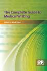 Complete Guide to Medical Writing By Ed Stuart, Mark C. Cover Image