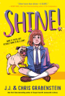 Shine! By J.J. Grabenstein, Chris Grabenstein Cover Image