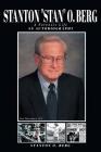 Stanton Stan O. Berg A Forensic Life: An Autobiography By Stanton O. Berg Cover Image