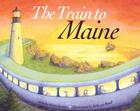 The Train to Maine By Jamie Spencer, Rebecca Harrison Reed (Illustrator) Cover Image
