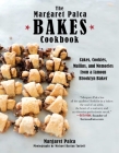 The Margaret Palca Bakes Cookbook: Cakes, Cookies, Muffins, and Memories from a Famous Brooklyn Baker By Margaret Palca, Michael Harlan Turkell (By (photographer)) Cover Image