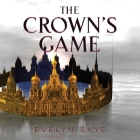The Crown's Game Lib/E By Evelyn Skye, Steve West (Read by) Cover Image