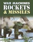 Rockets and Missiles By David West, David West (Illustrator) Cover Image