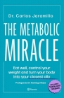 The Metabolic Miracle By Carlos Jaramillo Cover Image