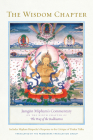 The Wisdom Chapter: Jamgön Mipham's Commentary on the Ninth Chapter of The Way of the Bodhisattva Cover Image