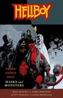 Hellboy: Masks and Monsters By Mike Mignola, Scott Benefiel (Illustrator), Dave Stewart (Illustrator) Cover Image