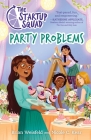 The Startup Squad: Party Problems By Brian Weisfeld, Nicole C. Kear Cover Image