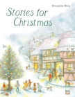 Stories for Christmas  By Bernadette Watts Cover Image