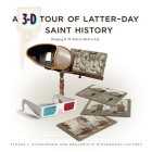 A 3-D Tour of Latter-day Saint History Cover Image
