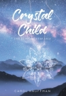Crystal Child: The Diamond Star Saga By Carol Kauffman Cover Image
