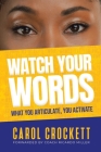 Watch Your Words: 