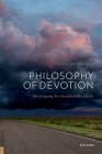 Philosophy of Devotion: The Longing for Invulnerable Ideals By Paul Katsafanas Cover Image