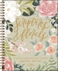 Scriptures and Florals 16-Month 2022-2023 Weekly/Monthly Planner Calendar By Allison Loveall Cover Image