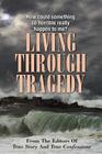 Living Through Tragedy By Editors of True Story and True Confessio Cover Image