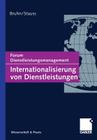 Internationalisierung Von Dienstleistungen: Forum Dienstleistungsmanagement By Manfred Bruhn (Editor), Bernd Stauss (Editor) Cover Image
