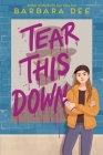 Tear This Down By Barbara Dee Cover Image