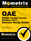 Oae Middle Grades Social Studies (031) Secrets Study Guide: Oae Test Review for the Ohio Assessments for Educators Cover Image
