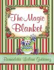 The Magic Blanket By Bernadette Leilani Gutierrez Cover Image