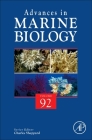 Advances in Marine Biology: Volume 92 By Jean-Francois Hamel (Editor) Cover Image