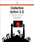 Collective Action 2.0: The Impact of Social Media on Collective Action (Chandos Information Professional) By Shaked Spier Cover Image