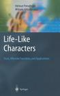 Life-Like Characters: Tools, Affective Functions, and Applications (Cognitive Technologies) Cover Image