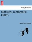 Manfred, a Dramatic Poem. By George Gordon Byron Cover Image