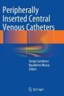 Peripherally Inserted Central Venous Catheters Cover Image