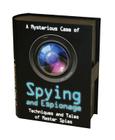 A Mysterious Case of Spying and Espionage: Techniques and Tales of Master Spies. Kit includes periscope, spy glasses, secret code wheel, magnifying glass, and more! By Gill Denton Cover Image