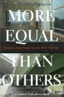More Equal Than Others: America from Nixon to the New Century (Politics and Society in Modern America #25) Cover Image