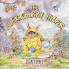 The Huckleberry Helper By Joan Forbes, Patricia &. Robin DeWitt (Illustrator) Cover Image