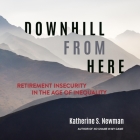 Downhill from Here: Retirement Insecurity in the Age of Inequality Cover Image