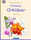BROCKHAUSEN Malebog Vol. 1 - Afslapning: Orkideer: Malebog By Dortje Golldack Cover Image