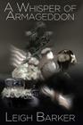 A Whisper of Armageddon By Leigh Barker Cover Image